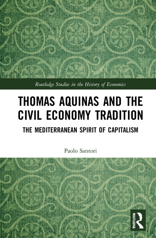 Couverture_Thomas Aquinas and the Civil Economy Tradition