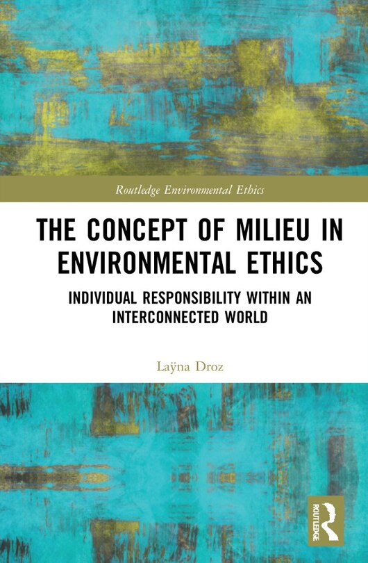 Front cover_The Concept of Milieu in Environmental Ethics