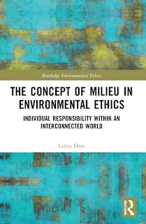 Front cover_The Concept of Milieu in Environmental Ethics