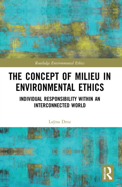 Front cover_The Concept of Milieu in Environmental Ethics