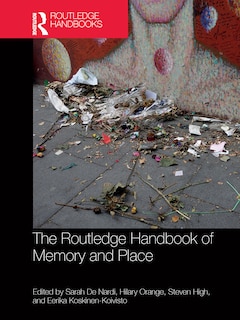 Couverture_The Routledge Handbook Of Memory And Place