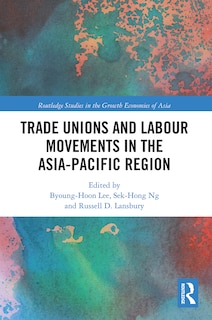 Couverture_Trade Unions And Labour Movements In The Asia-pacific Region