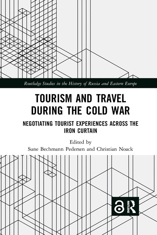 Couverture_Tourism And Travel During The Cold War