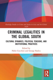 Front cover_Criminal Legalities In The Global South