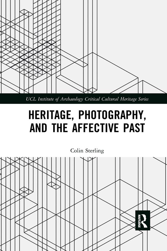 Front cover_Heritage, Photography, and the Affective Past