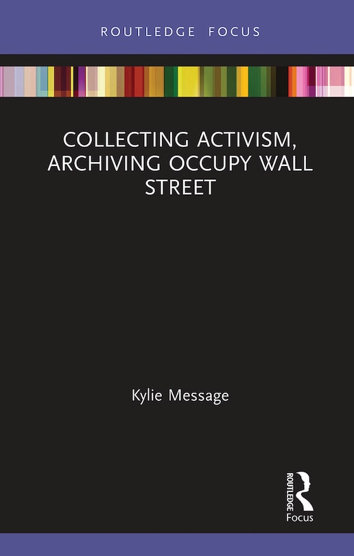 Couverture_Collecting Activism, Archiving Occupy Wall Street