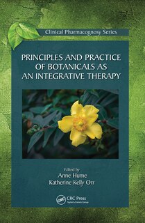 Front cover_Principles And Practice Of Botanicals As An Integrative Therapy