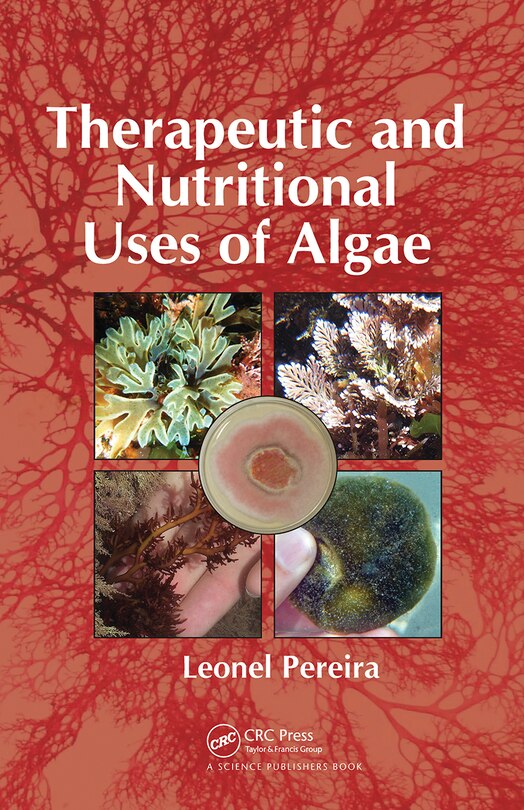 Front cover_Therapeutic And Nutritional Uses Of Algae