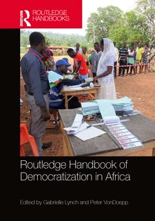 Front cover_Routledge Handbook Of Democratization In Africa