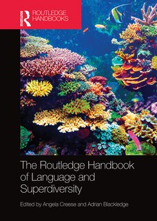 Front cover_The Routledge Handbook of Language and Superdiversity