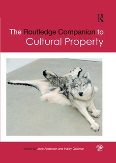 The Routledge Companion To Cultural Property