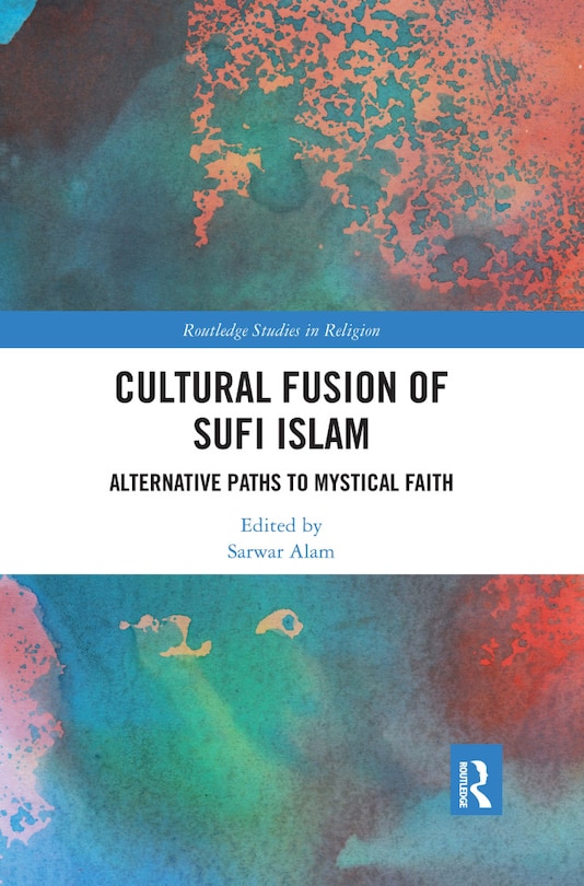 Couverture_Cultural Fusion Of Sufi Islam