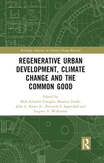Front cover_Regenerative Urban Development, Climate Change And The Common Good