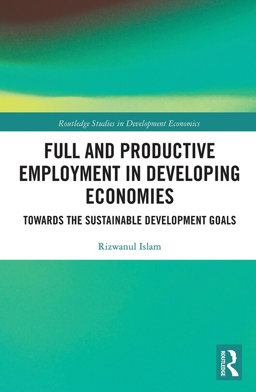 Couverture_Full And Productive Employment In Developing Economies