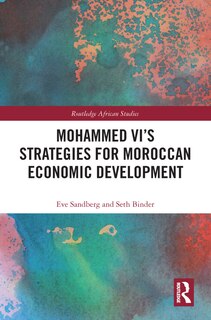 Couverture_Mohammed VI's Strategies for Moroccan Economic Development