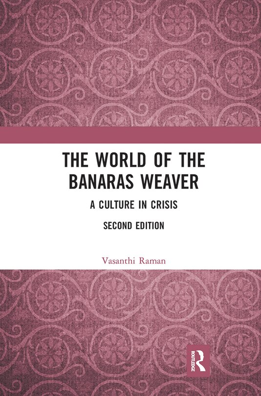 Front cover_The World Of The Banaras Weaver