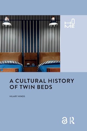 A Cultural History Of Twin Beds