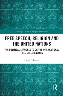 Front cover_Free Speech, Religion And The United Nations