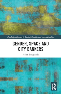 Front cover_Gender, Space And City Bankers