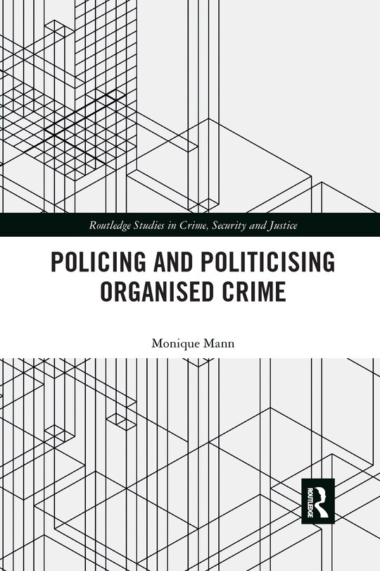 Couverture_Politicising and Policing Organised Crime