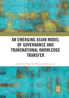 Couverture_An Emerging Asian Model Of Governance And Transnational Knowledge Transfer