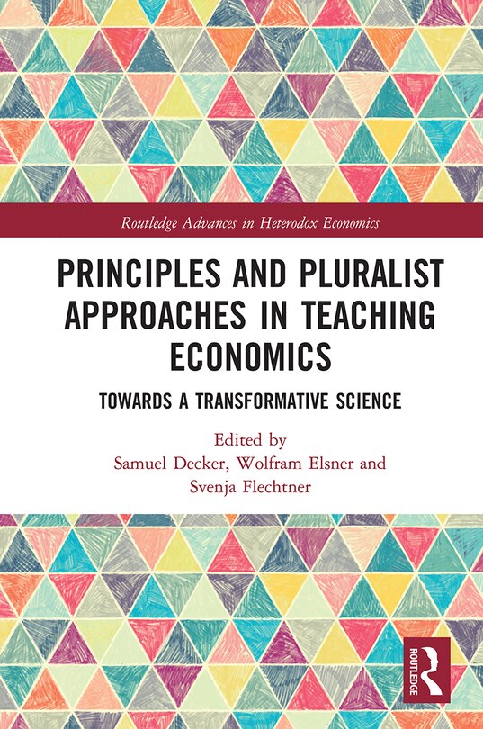 Front cover_Principles And Pluralist Approaches In Teaching Economics