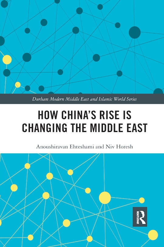 Couverture_How China's Rise Is Changing The Middle East