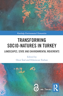 Couverture_Transforming Socio-natures In Turkey