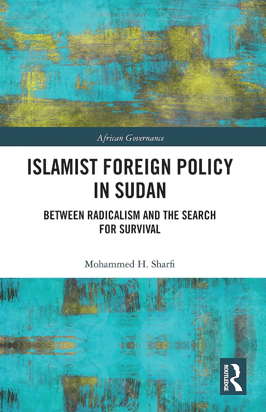 Front cover_Islamist Foreign Policy in Sudan