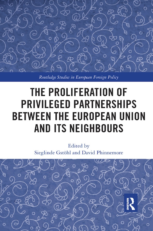 Couverture_The Proliferation Of Privileged Partnerships Between The European Union And Its Neighbours