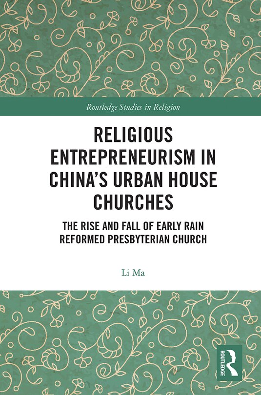 Couverture_Religious Entrepreneurism In China's Urban House Churches