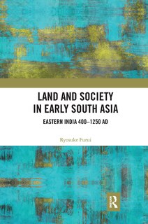 Couverture_Land And Society In Early South Asia