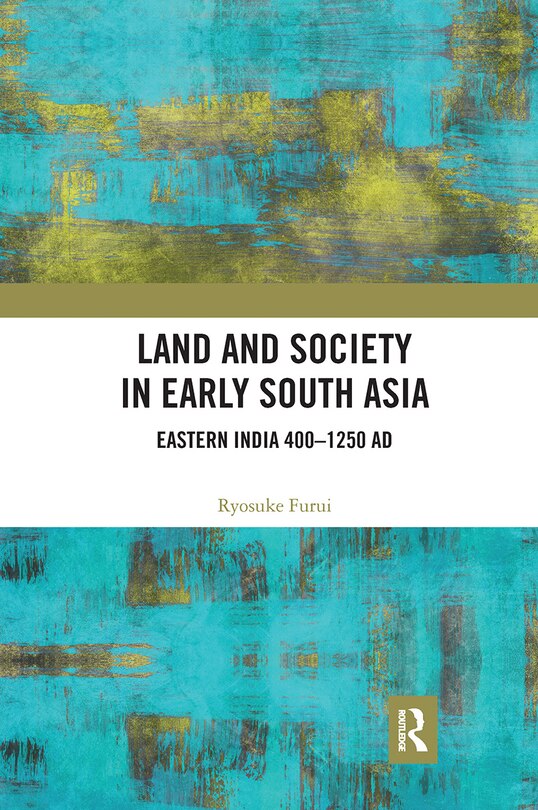 Couverture_Land And Society In Early South Asia