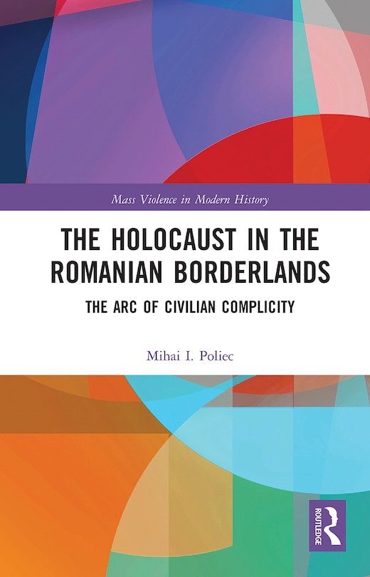 Front cover_The Holocaust in the Romanian Borderlands