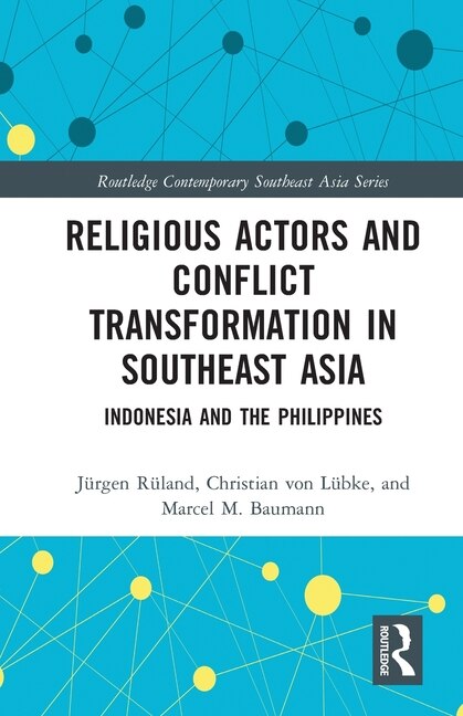 Front cover_Religious Actors And Conflict Transformation In Southeast Asia