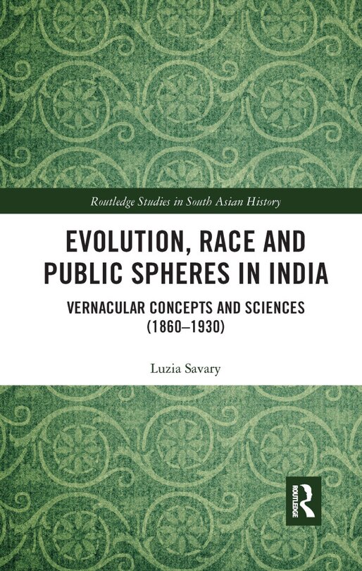 Front cover_Evolution, Race and Public Spheres in India