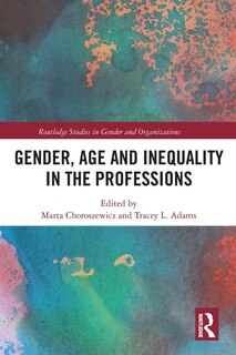 Front cover_Gender, Age And Inequality In The Professions