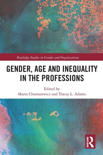 Front cover_Gender, Age And Inequality In The Professions