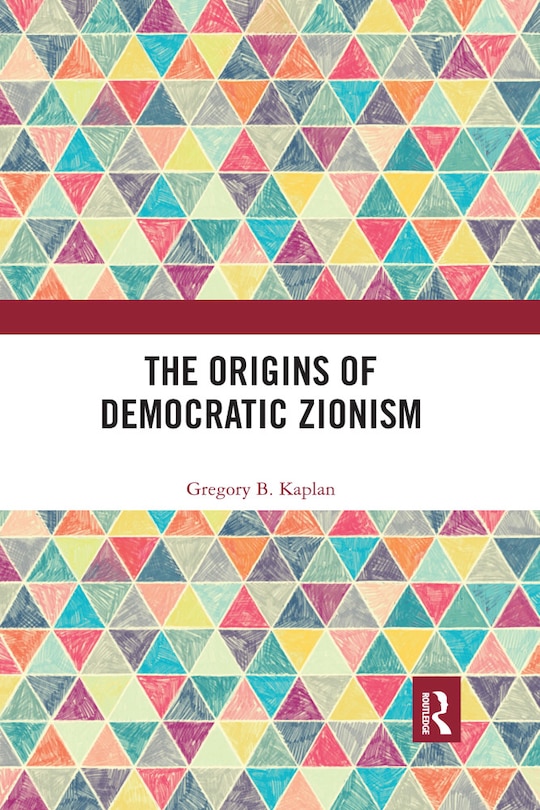 Front cover_The Origins of Democratic Zionism