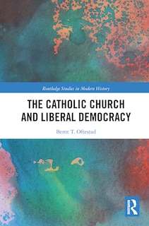 Front cover_Catholic Church and Liberal Democracy
