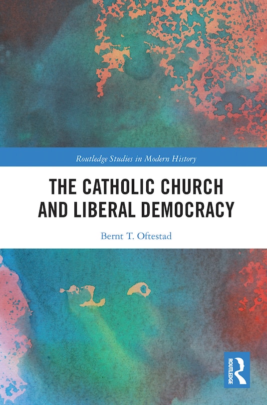 Front cover_Catholic Church and Liberal Democracy
