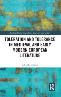 Front cover_Toleration And Tolerance In Medieval European Literature