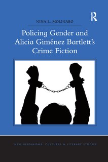 Couverture_Policing Gender And Alicia Gimenez Bartlett's Crime Fiction
