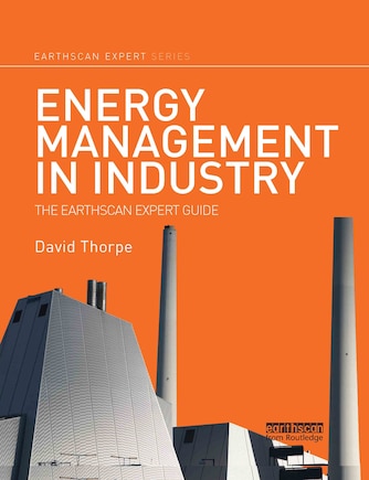 Energy Management In Industry: The Earthscan Expert Guide