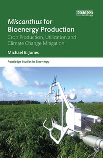 Front cover_Miscanthus for Bioenergy Production