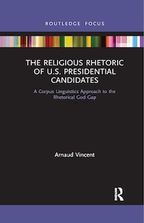 Couverture_The Religious Rhetoric Of U.s. Presidential Candidates