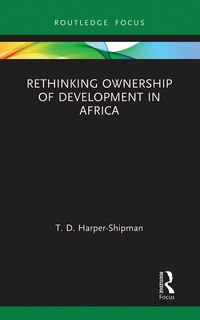 Front cover_Rethinking Ownership Of Development In Africa