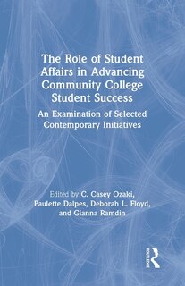 Front cover_The Role Of Student Affairs In Advancing Community College Student Success