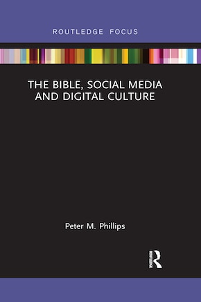 The Bible, Social Media And Digital Culture