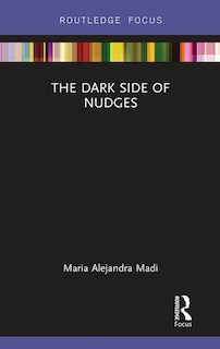 Front cover_The Dark Side Of Nudges
